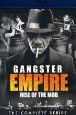 Watch Gangster Empire Rise of the Mob Zmovies