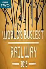 Watch Worlds Busiest Railway 2015 Zmovies
