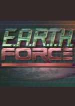 Watch E.A.R.T.H. Force Zmovies