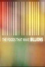 Watch The Foods That Make Billions Zmovies