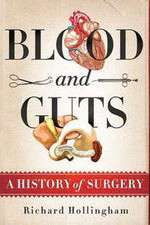 Watch Blood and Guts: A History of Surgery Zmovies
