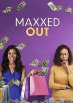 Maxxed Out zmovies