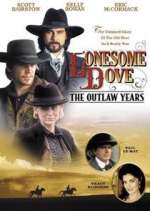 Watch Lonesome Dove: The Outlaw Years Zmovies