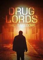 Watch Drug Lords: The Takedown Zmovies