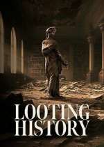 Watch Looting History Zmovies
