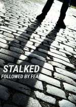 Watch Stalked: Followed by Fear Zmovies