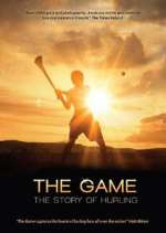 Watch The Game: The Story of Hurling Zmovies