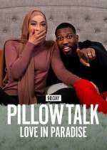 Watch 90 Day Pillow Talk: Love in Paradise Zmovies