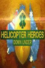 Watch Helicopter Heroes: Down Under Zmovies