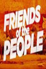 Watch Friends of the People Zmovies